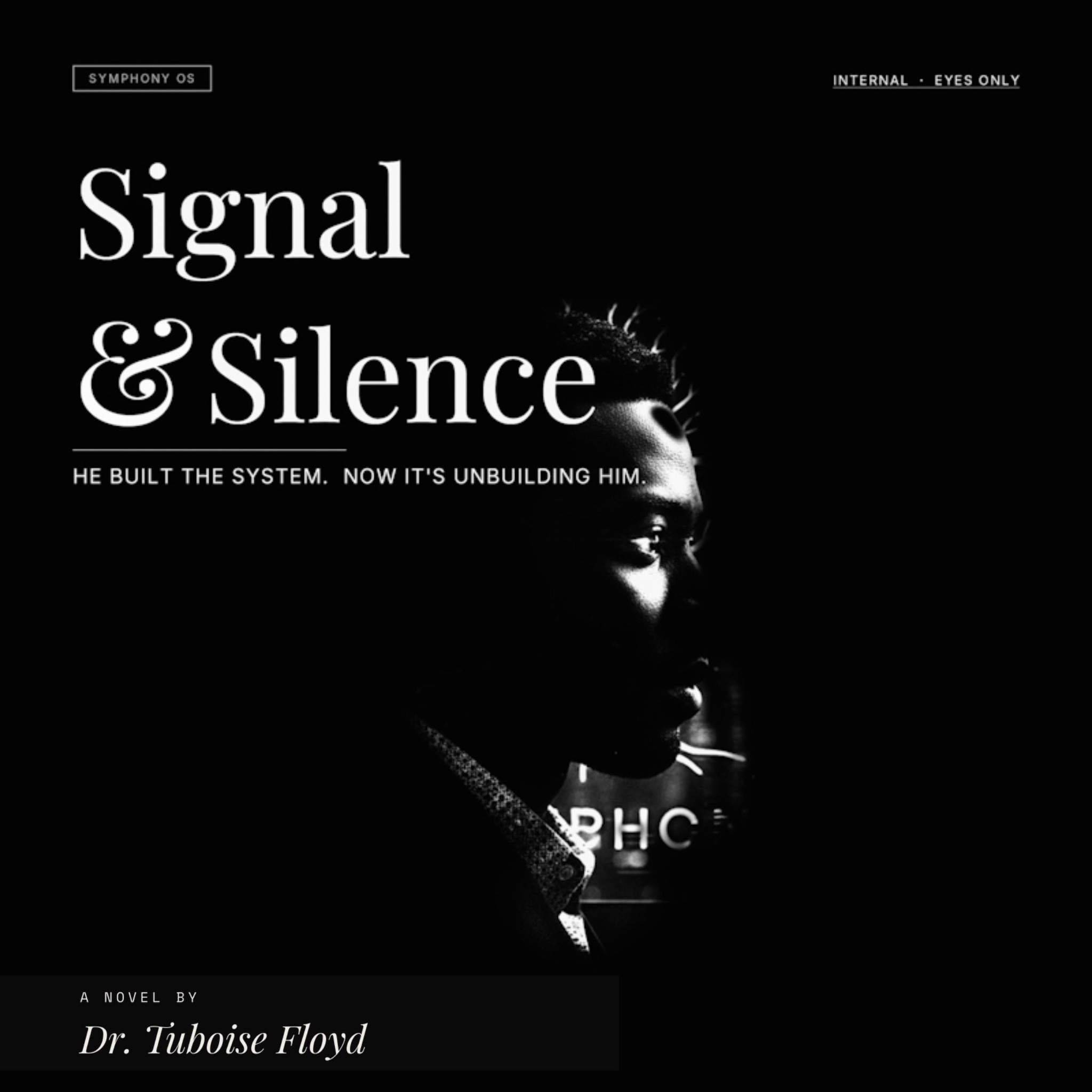 Signal & Silence book cover by Dr. Tuboise Floyd